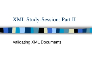 XML Study-Session: Part II