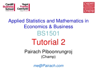 Applied Statistics and Mathematics in Economics &amp; Business BS1501 Tutorial 2