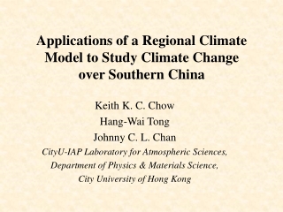 Applications of a Regional Climate Model to Study Climate Change over Southern China