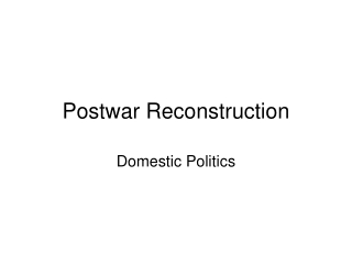 Postwar Reconstruction