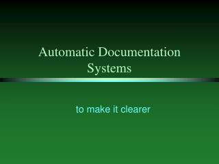 Automatic Documentation Systems