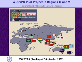 WIS VPN Pilot Project in Regions II and V Submitted by Hiroyuki ICHIJO (Japan)