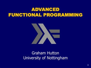 ADVANCED FUNCTIONAL PROGRAMMING