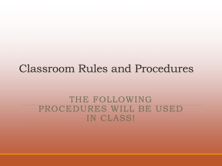 Classroom Rules and Procedures