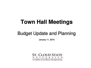 Town Hall Meetings Budget Update and Planning January 11, 2010