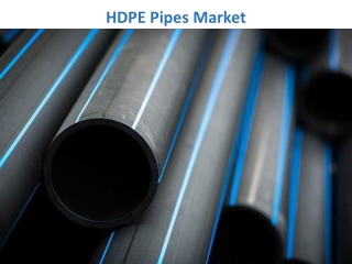 HDPE Pipes Market Challenges and New Trends