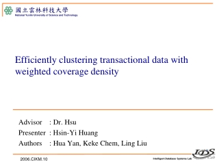 Efficiently clustering transactional data with weighted coverage density