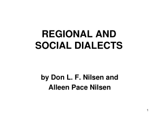 REGIONAL AND SOCIAL DIALECTS