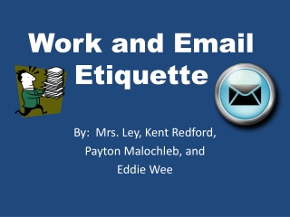 Work and Email Etiquette