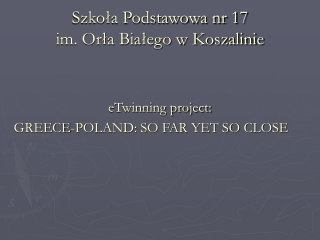 Szkoła Podstawowa nr 17 im. Orła Białego w Koszalinie