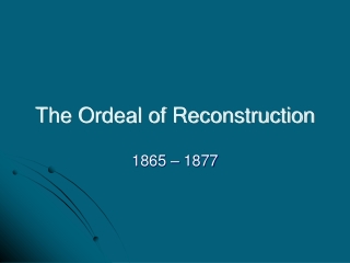 The Ordeal of Reconstruction