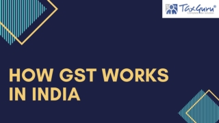 How GST works in India?