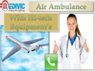 Get Air Ambulance Service in Bokaro and Jamshedpur by Medivic Aviation