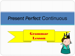 Present Perfect Continuous