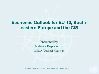 Economic Outlook for EU-10, South-eastern Europe and the CIS