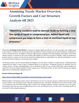 Atomizing Nozzle Market Overview, Growth Factors and Cost Structure Analysis till 2023