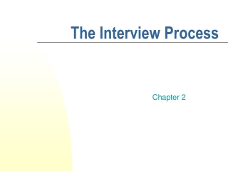 The Interview Process