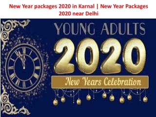 New Year package near Delhi | New Year packages 2020 in Karnal