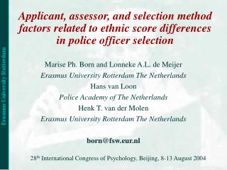 Applicant, assessor, and selection method factors related to ethnic score differences in police officer selection