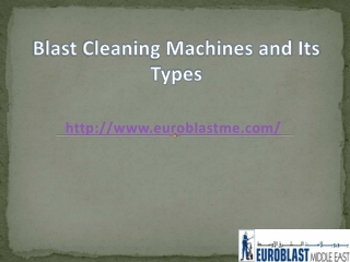 Blast Cleaning Machines and Its Types