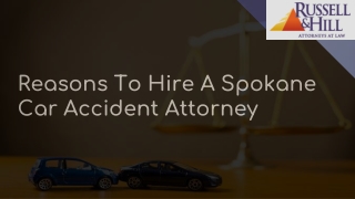 Reasons To Hire a Spokane Car Accident Attorney