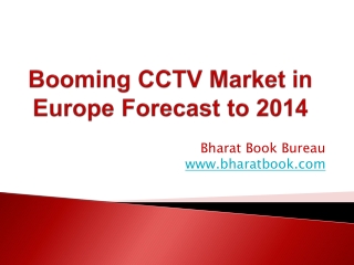 Booming CCTV Market in Europe Forecast to 2014