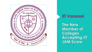 IIT Varanasi – The New Member of Colleges Accepting IIT JAM Score