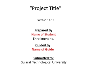 “Project Title” Batch 2014-16