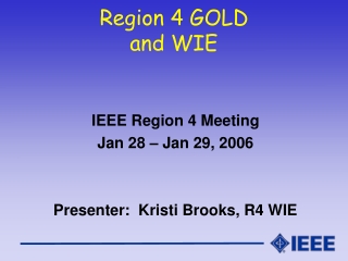 Region 4 GOLD and WIE