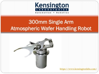 300mm Single Arm Atmospheric Wafer Handling Robot