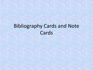 Bibliography Cards and Note Cards