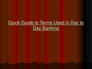 Quick Guide to Terms Used in Day to Day Banking