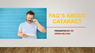 FAQ’s about Cataract: Cataract Treatment in Bangalore, Bellandur, Kasavanahalli