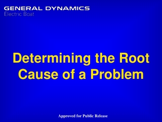 Determining the Root Cause of a Problem