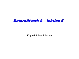 Datornätverk A – lektion 5