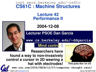 Lecturer PSOE Dan Garcia cs.berkeley/~ddgarcia