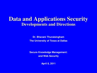 Data and Applications Security Developments and Directions