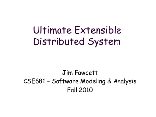 Ultimate Extensible Distributed System