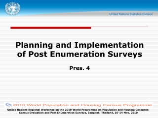 Planning and Implementation of Post Enumeration Surveys Pres. 4