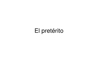 El pretérito