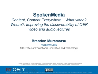 Brandon Muramatsu mura@mit MIT, Office of Educational Innovation and Technology