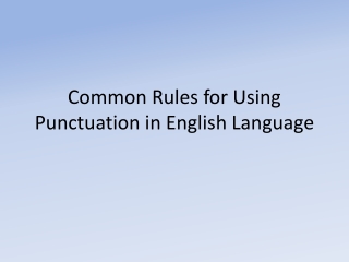 Common Rules for Using Punctuation in English Language