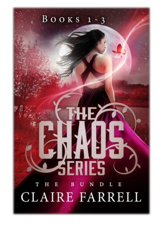 [PDF] Free Download Chaos Volume 1 (Books 1-3) By Claire Farrell