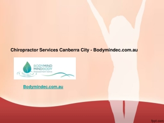 Chiropractor Services Canberra City - Bodymindec.com.au