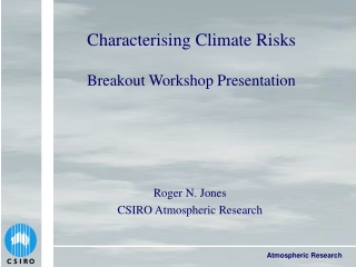 Characterising Climate Risks Breakout Workshop Presentation