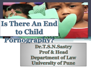 IS there An End to Child Ponography?