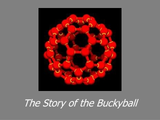The Story of the Buckyball