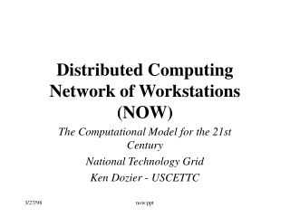 Distributed Computing Network of Workstations (NOW)