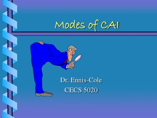 Modes of CAI