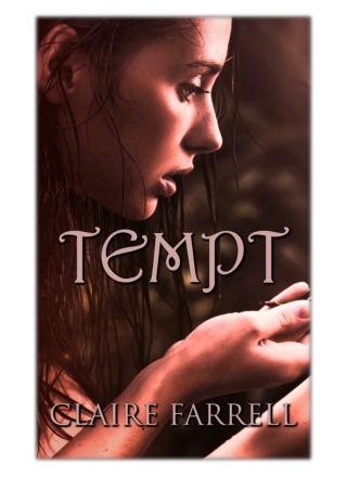 [PDF] Free Download Tempt (Ava Delaney #3) By Claire Farrell